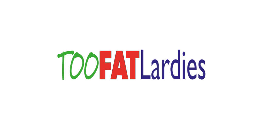 Too Fat Lardies