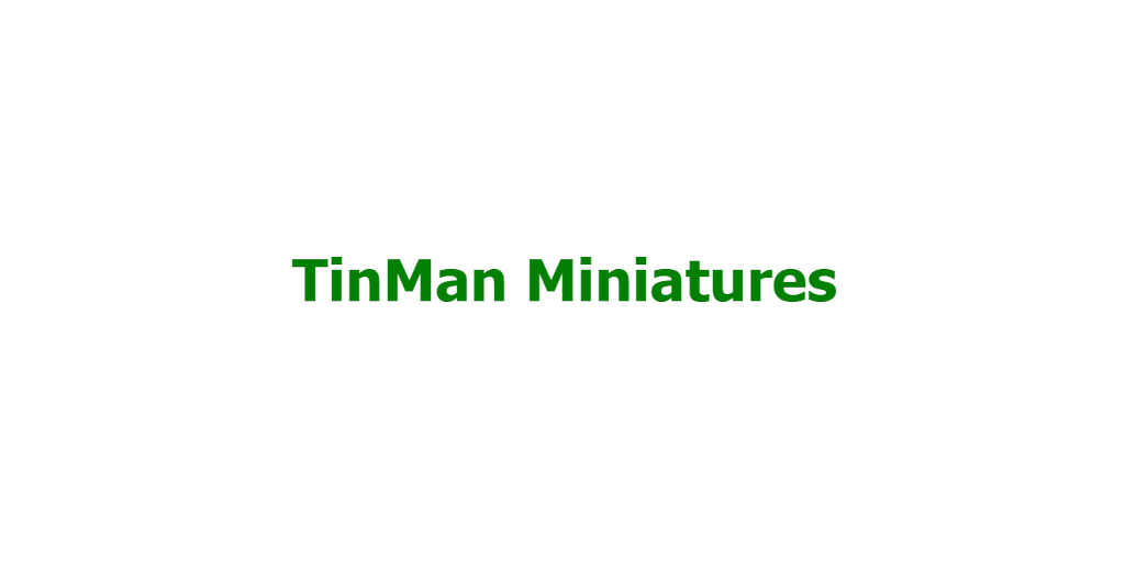 TinMan Miniatures