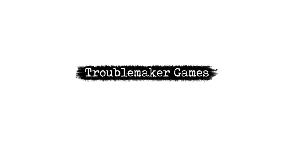 Troublemaker Games