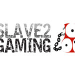 Slave 2 Gaming