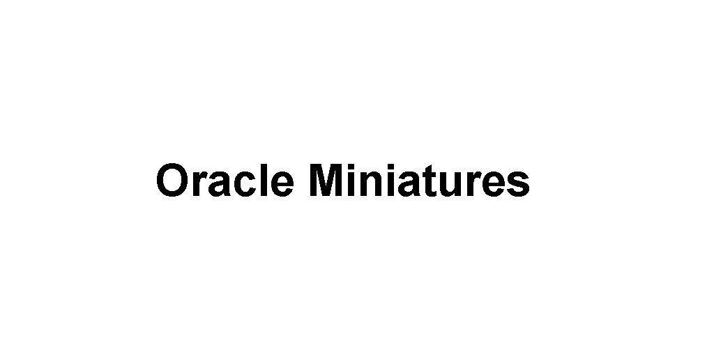 Oracle Miniatures