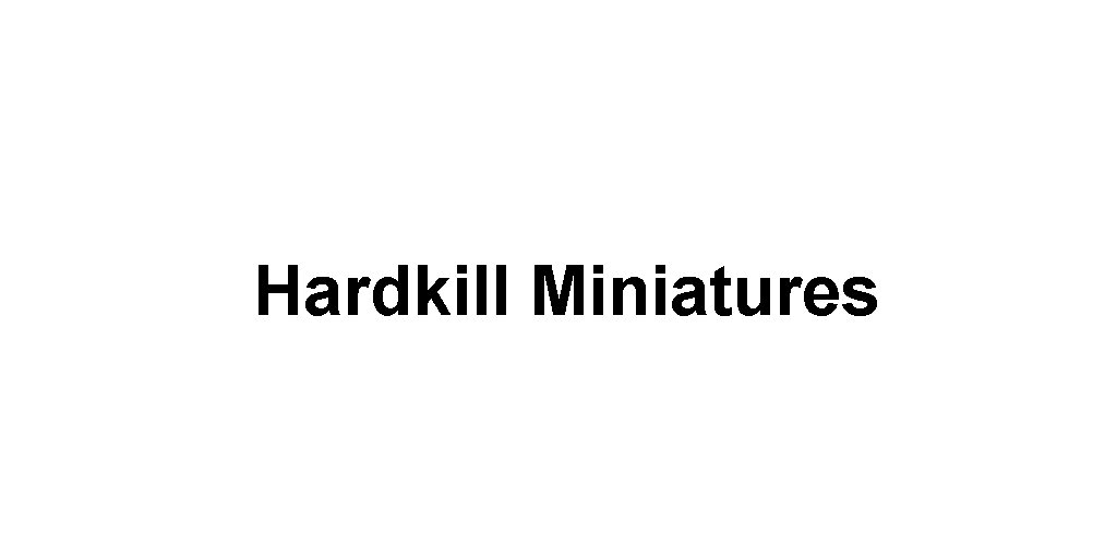 Hardkill Miniatures